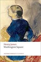 Washington Square - Henry James - Libro Oxford University Press, Oxford World's Classics | Libraccio.it