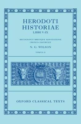 Herodotus: Histories, Books 5-9 (Herodoti Historiae: Libri V-IX)  - Libro Oxford University Press, Oxford Classical Texts | Libraccio.it