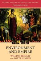 Environment and Empire - William Beinart, Lotte Hughes - Libro Oxford University Press, Oxford History of the British Empire Companion Series | Libraccio.it