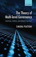 The Theory of Multi-level Governance - Simona Piattoni - Libro Oxford University Press | Libraccio.it