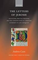 The Letters of Jerome - Andrew Cain - Libro Oxford University Press, Oxford Early Christian Studies | Libraccio.it