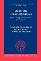 Quantum Chromodynamics - Günther Dissertori, Ian G. Knowles, Michael Schmelling - Libro Oxford University Press, International Series of Monographs on Physics | Libraccio.it
