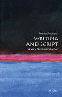 Writing and Script - Andrew Robinson - Libro Oxford University Press, Very Short Introductions | Libraccio.it