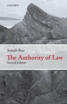 The Authority of Law - Joseph Raz - Libro Oxford University Press | Libraccio.it