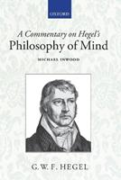 A Commentary on Hegel's Philosophy of Mind  - Libro Oxford University Press | Libraccio.it