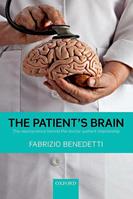 The Patient's Brain - Fabrizio Benedetti - Libro Oxford University Press | Libraccio.it