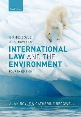 Birnie, Boyle, and Redgwell's International Law and the Environment - Alan Boyle, Catherine Redgwell - Libro Oxford University Press | Libraccio.it