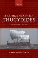 A Commentary on Thucydides: Volume III: Books 5.25-8.109 - Simon Hornblower - Libro Oxford University Press | Libraccio.it
