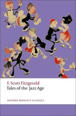 Tales of the jazz age - Francis Scott Fitzgerald - Libro Oxford University Press 2012 | Libraccio.it