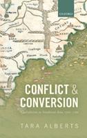 Conflict and Conversion - Tara Alberts - Libro Oxford University Press | Libraccio.it