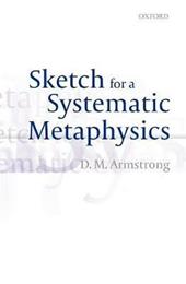 Sketch for a Systematic Metaphysics