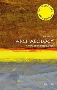 Archaeology - Paul Bahn - Libro Oxford University Press, Very Short Introductions | Libraccio.it