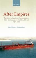 After Empires - Giuliano Garavini, Translated by Richard R. Nybakken - Libro Oxford University Press, Oxford Studies in Modern European History | Libraccio.it