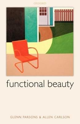 Functional Beauty - Glenn Parsons, Allen Carlson - Libro Oxford University Press | Libraccio.it