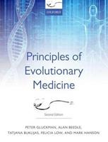 Principles of Evolutionary Medicine - Peter Gluckman, Alan Beedle, Tatjana Buklijas - Libro Oxford University Press | Libraccio.it