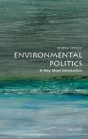 Environmental Politics - Andrew Dobson - Libro Oxford University Press, Very Short Introductions | Libraccio.it