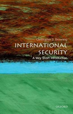 International Security - Christopher S. Browning - Libro Oxford University Press, Very Short Introductions | Libraccio.it