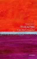 Theatre - Marvin Carlson - Libro Oxford University Press, Very Short Introductions | Libraccio.it
