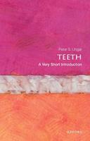 Teeth - Peter S. Ungar - Libro Oxford University Press, Very Short Introductions | Libraccio.it