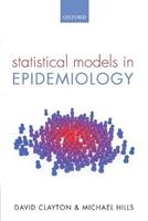 Statistical Models in Epidemiology - David Clayton, Michael Hills - Libro Oxford University Press | Libraccio.it