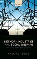 Network Industries and Social Welfare - Massimo Florio - Libro Oxford University Press | Libraccio.it