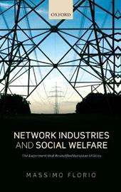 Network Industries and Social Welfare