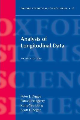 Analysis of Longitudinal Data - Peter Diggle, Patrick Heagerty, Kung-Yee Liang - Libro Oxford University Press, Oxford Statistical Science Series | Libraccio.it