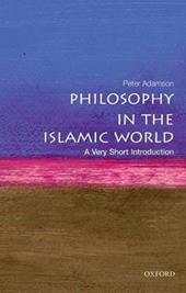 Philosophy in the Islamic World: A Very Short Introduction