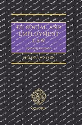 EU Social and Employment Law 2E - Philippa Watson - Libro Oxford University Press | Libraccio.it