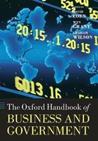 The Oxford Handbook of Business and Government  - Libro Oxford University Press, Oxford Handbooks | Libraccio.it