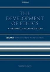 The Development of Ethics: Volume 1