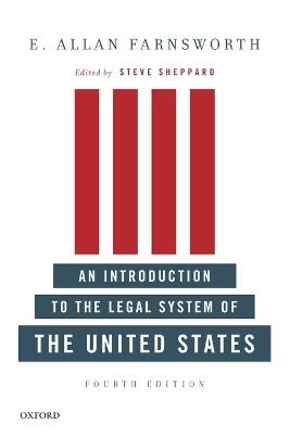 An Introduction to the Legal System of the United States, Fourth Edition - E. Allan Farnsworth - Libro Oxford University Press Inc | Libraccio.it