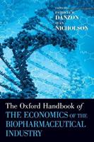 The Oxford Handbook of the Economics of the Biopharmaceutical Industry  - Libro Oxford University Press Inc, Oxford Handbooks | Libraccio.it