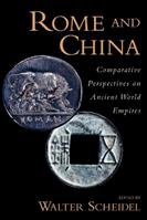 Rome and China - Walter Scheidel - Libro Oxford University Press Inc, Oxford Studies in Early Empires | Libraccio.it