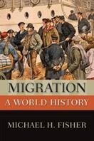 Migration - Michael H. Fisher - Libro Oxford University Press Inc, New Oxford World History | Libraccio.it