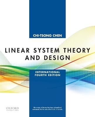 Linear System Theory and Design - Chi-Tsong Chen - Libro Oxford University Press Inc, The Oxford Series in Electrical and Computer Engineering | Libraccio.it
