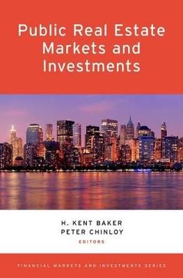 Public Real Estate Markets and Investments  - Libro Oxford University Press Inc, Financial Markets and Investments | Libraccio.it