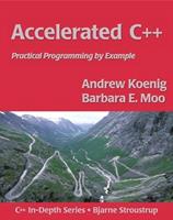 Accelerated C++ - Mike Hendrickson, Andrew Koenig, Barbara Moo - Libro Pearson Education (US), C++ In-Depth Series | Libraccio.it