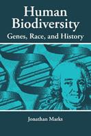Human Biodiversity - Jonathan Marks - Libro Taylor & Francis Inc | Libraccio.it