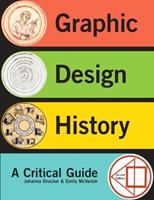Graphic Design History - Johanna Drucker, Emily McVarish - Libro Pearson Education (US) | Libraccio.it