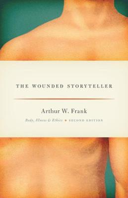 The Wounded Storyteller - Arthur W. Frank - Libro The University of Chicago Press, Emersion: Emergent Village resources for communities of faith | Libraccio.it