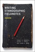 Writing Ethnographic Fieldnotes, Second Edition - Robert M. Emerson, Rachel I. Fretz, Linda L. Shaw - Libro The University of Chicago Press, Chicago Guides to Writing, Editing, and Publishing | Libraccio.it