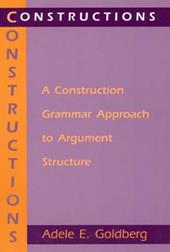 Constructions – A Construction Grammar Approach to Argument Structure