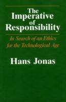 The Imperative of Responsibility - Hans Jonas - Libro The University of Chicago Press, Emersion: Emergent Village resources for communities of faith | Libraccio.it