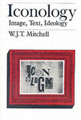 Iconology - W. J. T. Mitchell - Libro The University of Chicago Press | Libraccio.it