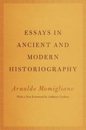 Essays in Ancient and Modern Historiography