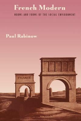 French Modern - Paul Rabinow - Libro The University of Chicago Press | Libraccio.it