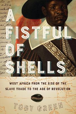 A Fistful of Shells - Toby Green - Libro The University of Chicago Press | Libraccio.it