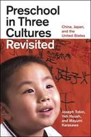Preschool in Three Cultures Revisited - Joseph Tobin, Yeh Hsueh, Mayumi Karasawa - Libro The University of Chicago Press | Libraccio.it