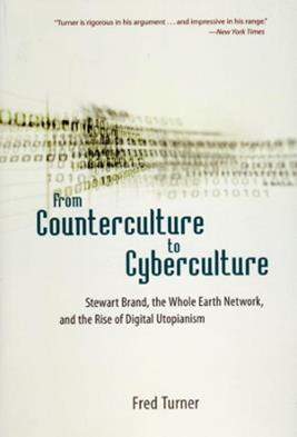 From Counterculture to Cyberculture - Fred Turner - Libro The University of Chicago Press | Libraccio.it